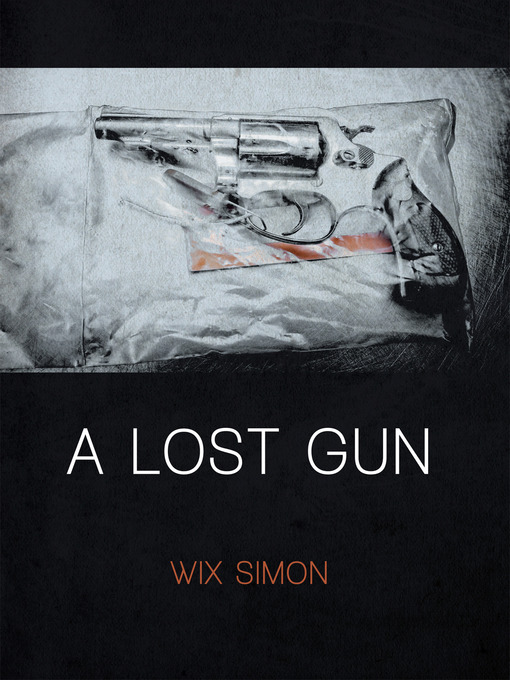 Title details for A Lost Gun by Wix Simon - Available